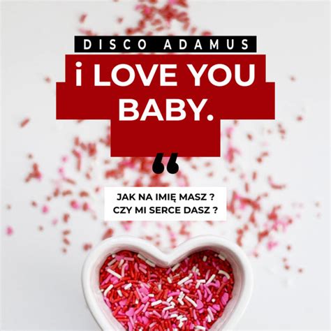 I Love You Baby Radio Edit Single By Disco Adamus Spotify