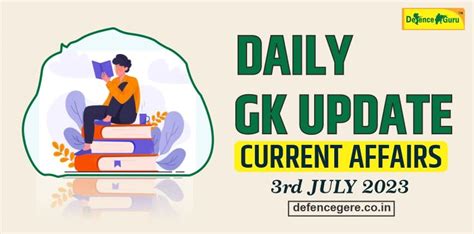 Daily Gk Update 17th June 2023 Current Affairs