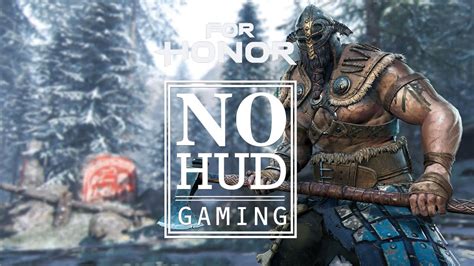 No Hud Gaming For Honor Pvp Viking Warrior Raider Youtube