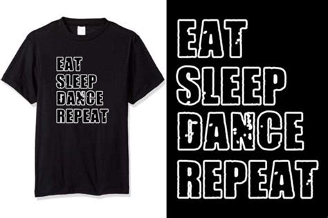 Eat Sleep Dance Repeat Graphic By T Shirt Design Store Fair Creative