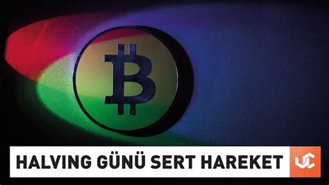 Halving Günü Geldi Bitcoin de Sert Hareketler YouTube