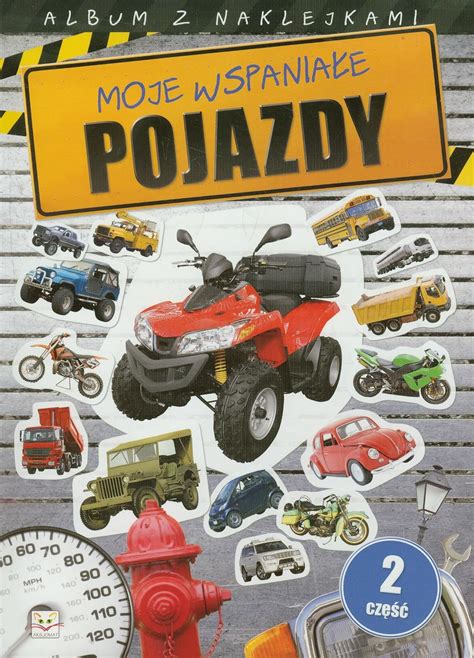 Album Z Naklejkami Moje Wspania E Pojazdy Cz Unknown Amazon Es