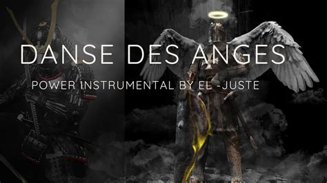 Danse Des Anges Power Full Instrumental By El Juste Youtube