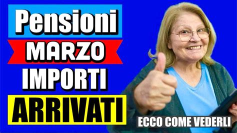 PENSIONI MARZO 2024 IMPORTI GIÀ ARRIVATI VERIFICA NUOVI NETTI