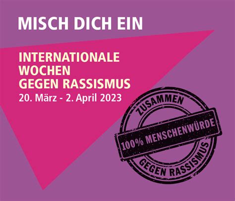 Misch Dich Ein“ Internationale Wochen Gegen Rassismus Starten