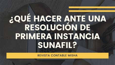 Qu Hacer Ante Una Resoluci N De Primera Instancia Sunafil