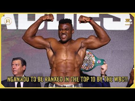 Francis Ngannou To Receive Wbc Top Ranking After Upcoming Wbc