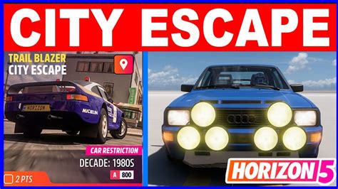 Forza Horizon City Escape Trail Blazer Car Restriction Decade S