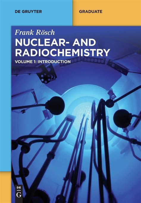 Nuclear And Radiochemistry Introduction De Gruyter Textbook Rösch