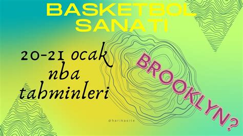 20 21 Ocak NBA tahminleri Tahmin Sanatı Oyuncu bahisleri iddaa