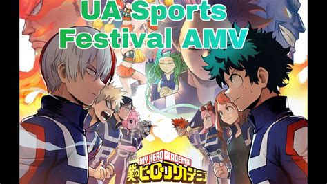 Ua Sports Festival Amv My Hero Academia Boku No Hero Academia