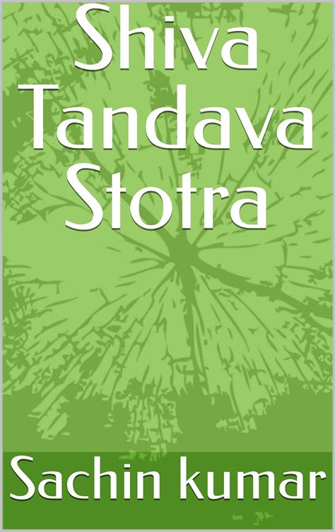 Shiva Tandava Stotra by Sachin Kumar | Goodreads