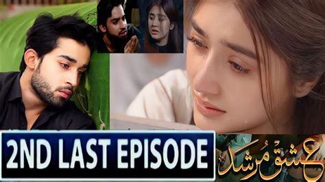 Ishq Murshid 2nd Last Episode Teaser Ishq Murshid Episode 30 Promo