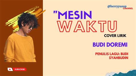 Mesin Waktu Cover Lirik Budi Doremi YouTube