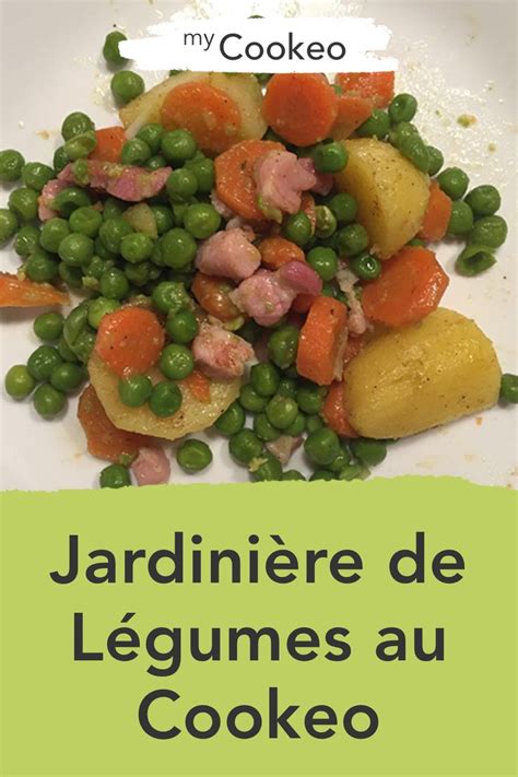 Jardini Re De L Gumes Au Cookeo La Meilleure Recette Recette En