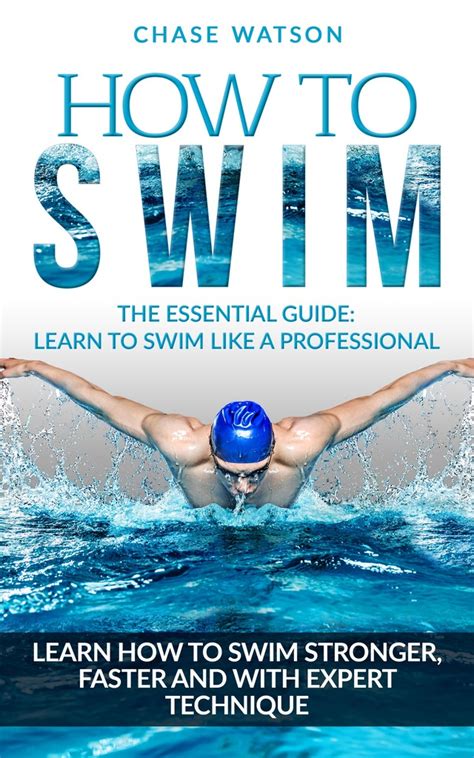 How To Swim: Learn to Swim Stronger, Faster & with Expert Technique by ...