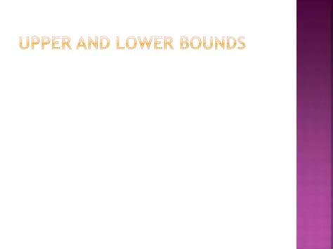 Ppt Upper And Lower Bounds Powerpoint Presentation Free Download