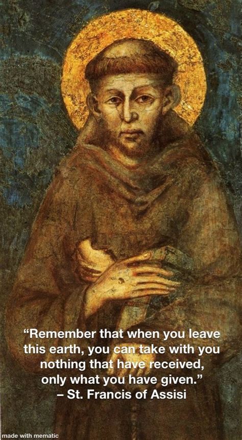 St Francis Of Assisi Francis Of Assisi Quotes Saint Francis Prayer Saint Quotes Catholic