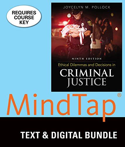 Bundle Ethical Dilemmas And Decisions In Criminal Justice Loose Leaf