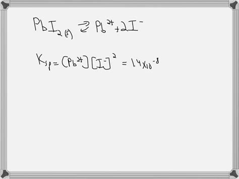 Solved Th Concentration Of Iodide Ions In A Saturated Solution Of Lead