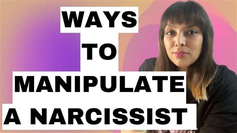 Ways To Manipulate A Narcissist Youtube