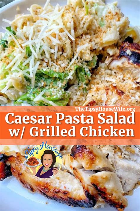 Caesar Pasta Salad With Grilled Chicken Recipe Grilled Chicken