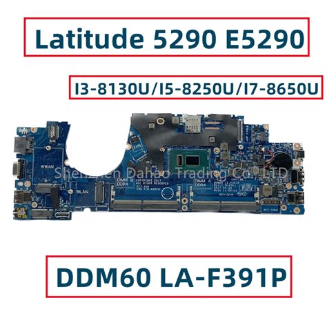 DDM60 LA F391P For DELL Latitude 5290 E5290 Laptop Motherboard With