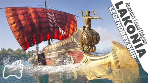 Assassin S Creed Odyssey Lakonia Legendary Ship Youtube