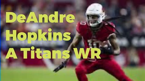 DeAndre Hopkins Now Tennessee Titans WR Changes Team Outlook For 2023