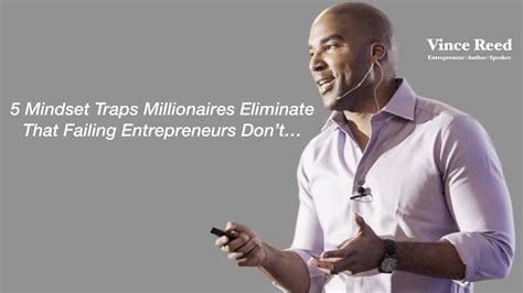 5 Mindset Traps Millionaires Eliminate That Failing Entrepreneurs Don't ...