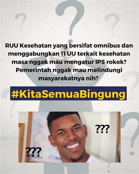 Ruu Kesehatan Kitasemuabingung Serukan Pasal Zat Adiktif Tak Lagi