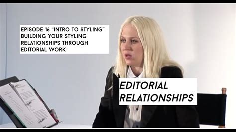 Editorial Relationships Episode 16 Intro To Styling Youtube