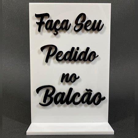 Placa De Sinaliza O Fa A Seu Pedido No Balc O Acr Lico Acrihome