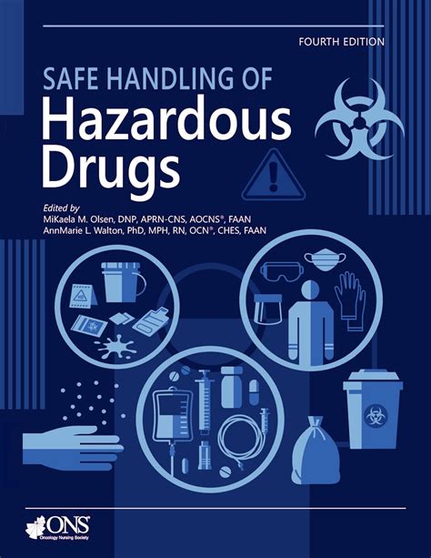 Safe Handling Of Hazardous Drugs Olsen Mikaela M Walton Annmarie