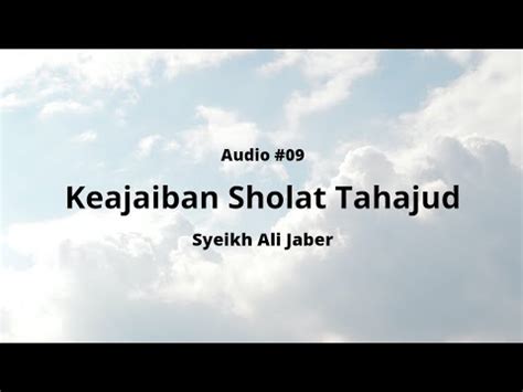 Keajaiban Sholat Tahajud Syeikh Ali Jaber Audio09 YouTube