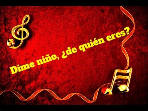 Dime Ni O De Qui N Eres Villancico Partitura Youtube