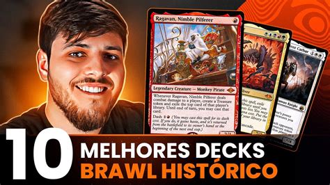 OS 10 MELHORES DECKS BRAWL HISTÓRICO YouTube