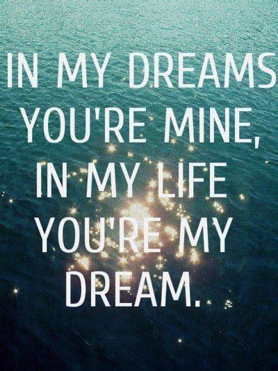 I Wish I Could Tell You And Make All My Dreams Come True Dreams Come