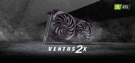 Msi Geforce Rtx 3060 Ventus Ekran Kartı Fiyatı Ve Özellikleri Vatan Bilgisayar