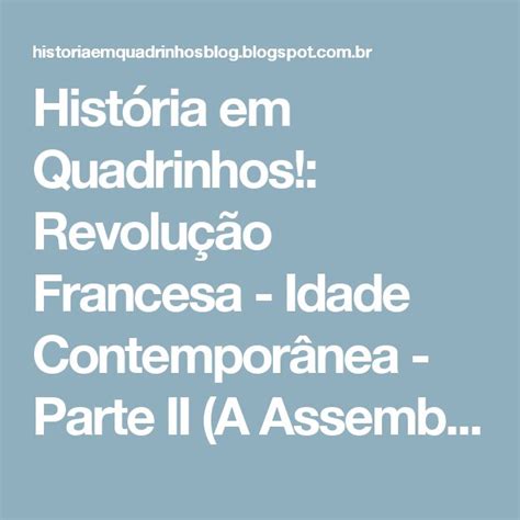 História em Quadrinhos Revolução Francesa Idade Contemporânea