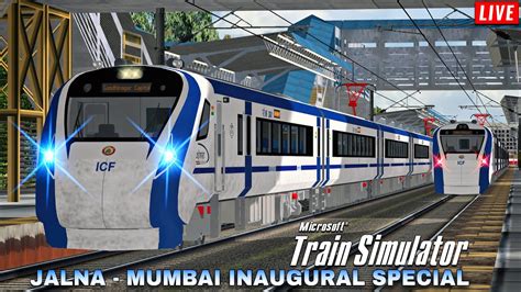 Inaugural Special Jalna Mumbai Vande Bharat Express Indian