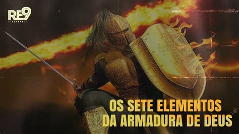 Os Sete Elementos Da Armadura De Deus Final Nc Church Youtube