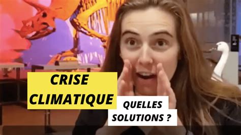 Quelles solutions face à la crise climatique Les experts de