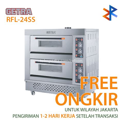 Jual Gas Baking Oven GETRA RFL 24SS RFL 24 SS Shopee Indonesia