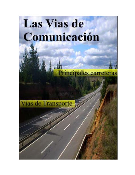 Vias De Comunicacion By Arantxa Cano Issuu