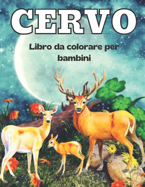 Buy Cervo Libro Da Colorare Per Bambini Libro Da Colorare Di Cervi