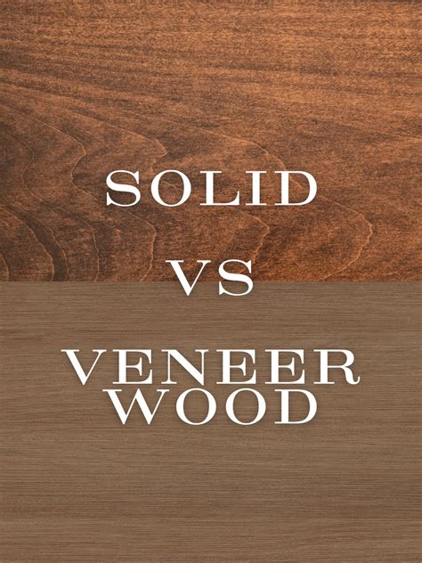 Wood Vs Veneer A Closer Look Fabcuro