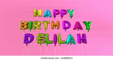 Happy Birthday Delilah Card Balloon Text 스톡 일러스트 514080511 Shutterstock