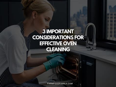 3 Important Considerations for Effective Oven Cleaning