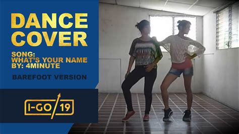 Dance Cover Minute What S Your Name Youtube